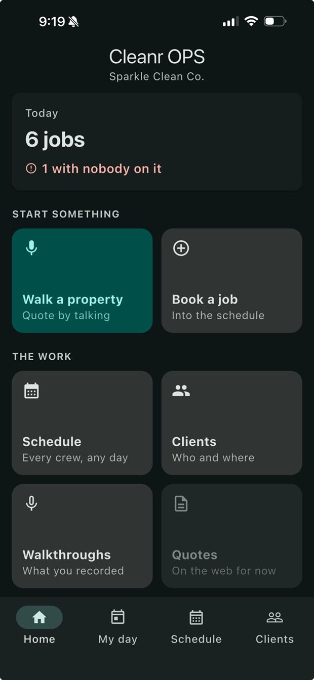 The Cleanr OPS phone app home screen, showing six jobs today with one unassigned, and shortcuts to walk a property, book a job, and open the schedule, clients and walkthroughs.